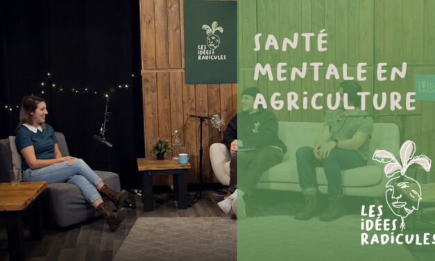 Épisode 8 – Santé mentale en agriculture