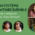 Vers un système alimentaire durable – Catherine Lefebvre et Émilie Viau-Drouin