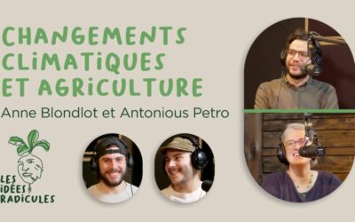 Changements climatiques et agriculture – Anne Blondlot et Antonious Petro