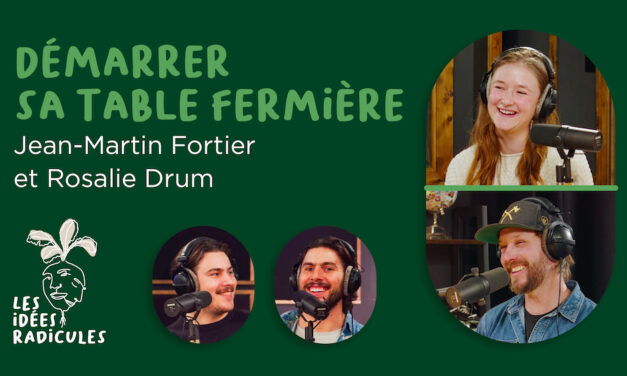 Démarrer sa table fermière – avec Jean-Martin Fortier et Rosalie Drum